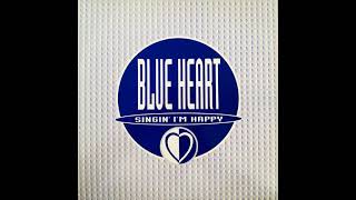 Blue Heart - Singin' I'm Happy (Jumping Mix) Remasterizada 2020 Album Original 1995