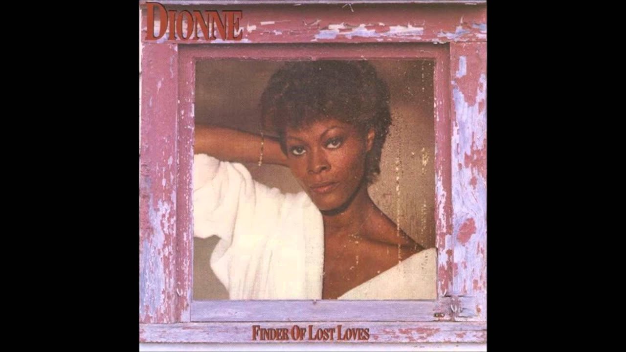 Finder of Lost Loves - Dionne Warwick & Glenn Jones 