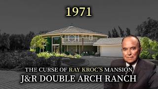 The Tragic Story of McDonald's Heir Mansion: Ray Kroc's 17,000ft 'Gilded Cage'