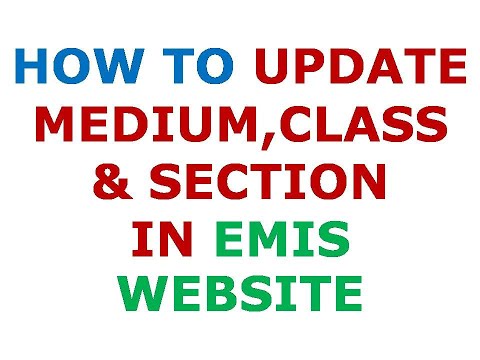 HOW TO UPDATE MEDIUM OF INSTRUCTION , CLASS & SECTION IN EMIS WEBSITE