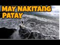 May nakitang patay sa  baybayin  dagat dito sa bucana  idol japer sniper sinamahan namin nag rescue