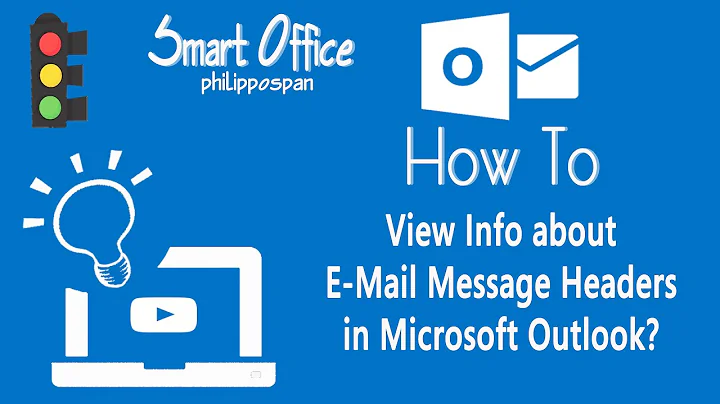 How To View Info about E-Mail Message Headers in Microsoft Outlook?