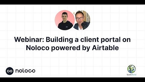 Webinar: Building a Client Portal on Noloco powered by Airtable