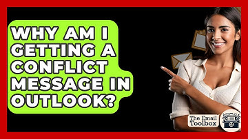Why Am I Getting A Conflict Message In Outlook? - TheEmailToolbox.com