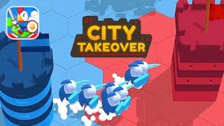 City Takeover Gameplay