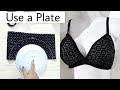 Easy Sewing Trick | Make Any Size Cotton Bra At Home | प्लेट से किसी भी साइज की ब्रा बनाएं