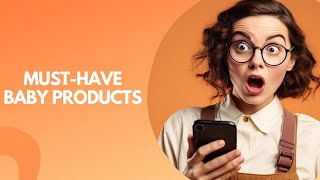 Baby Products Every Parent Must-Have
