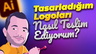 MÜŞTERİLERİM için tasarladığım LOGOLARI nasıl TESLİM EDİYORUM? | Logo Tasarımı Teslim Kılavuzu