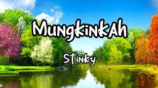 Mungkinkah - Stinky - (lirik lagu) - cover by Decky Ryan