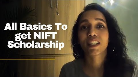 NIFT Scholarship Process & Tips For Beginners | Explained Video
