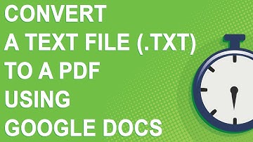 Convert a Text file (.txt) to a PDF using Google Docs