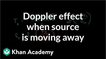 Doppler effect formula when source is moving away | Physics | Khan Academy