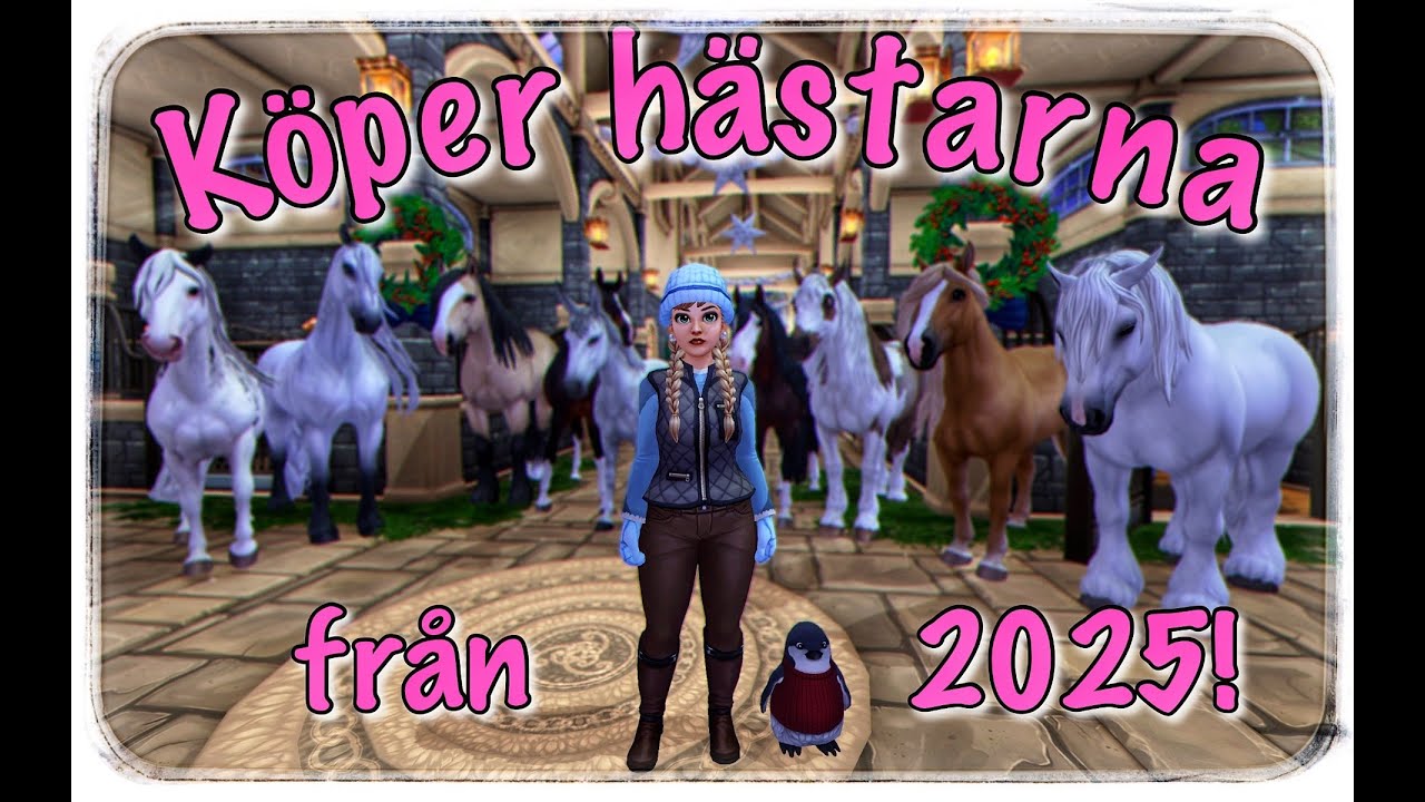 KÖPER HÄSTARNA FR 2025! // Star stable online