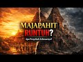 Apa yang Sebenarnya Menghancurkan Majapahit?