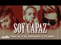 Dj Unic, Chacal feat El Enviado - Soy Capaz (Video Oficial)