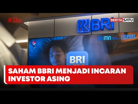 Saham BBRI Menjadi Incaran Investor Asing #Beritasatu