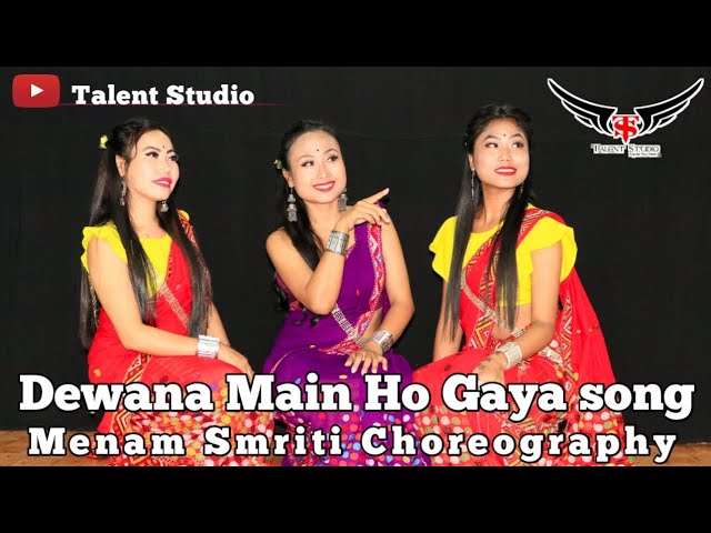 Deewana Main Ho Gaya||Tapan Doley||Nitumoni Pegu||Dance Cover||Menam Smriti Choreography class=