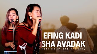 Efing kadi sha Avadak - Raul Beray & Ara Cely chords