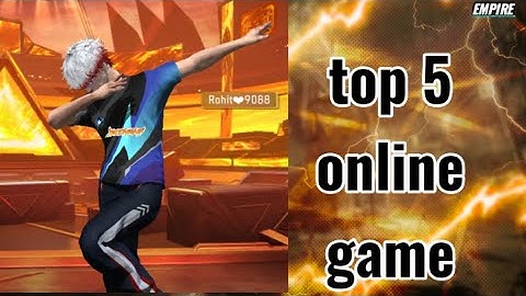 #Top 5 online game#