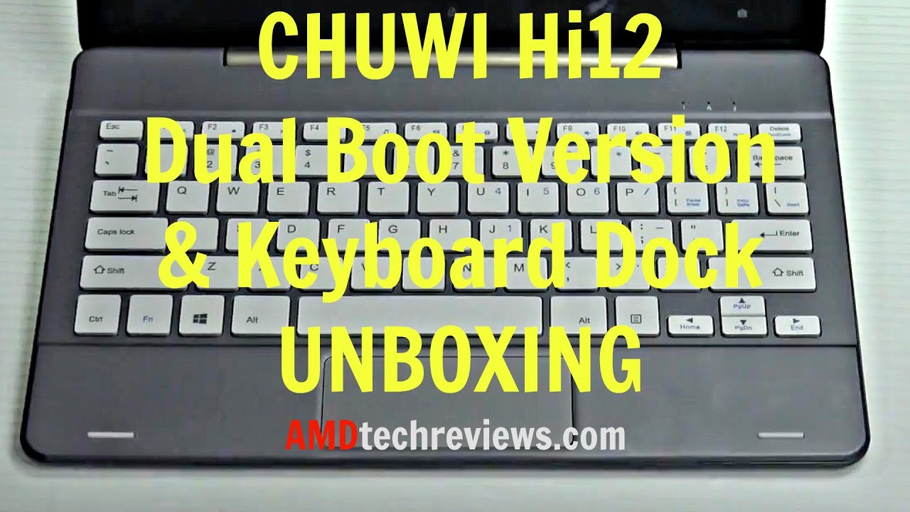 Chuwi Hi12 Stylus Dual Boot Version & Keyboard Dock Unboxing - YouTube