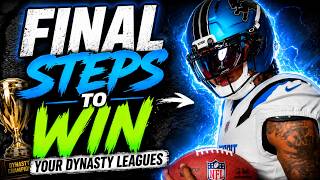 Do These FINAL STEPS to WIN Your Dynasty League in 2026