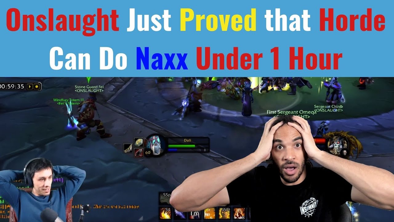Onslaught Proves That Horde Can Do Naxx Under 1 Hour! Twitch Live Reaction