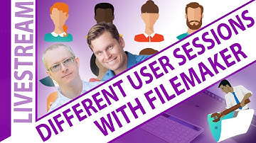 Different User Sessions with FileMaker with Johan Hedman and HOnza Koudelka