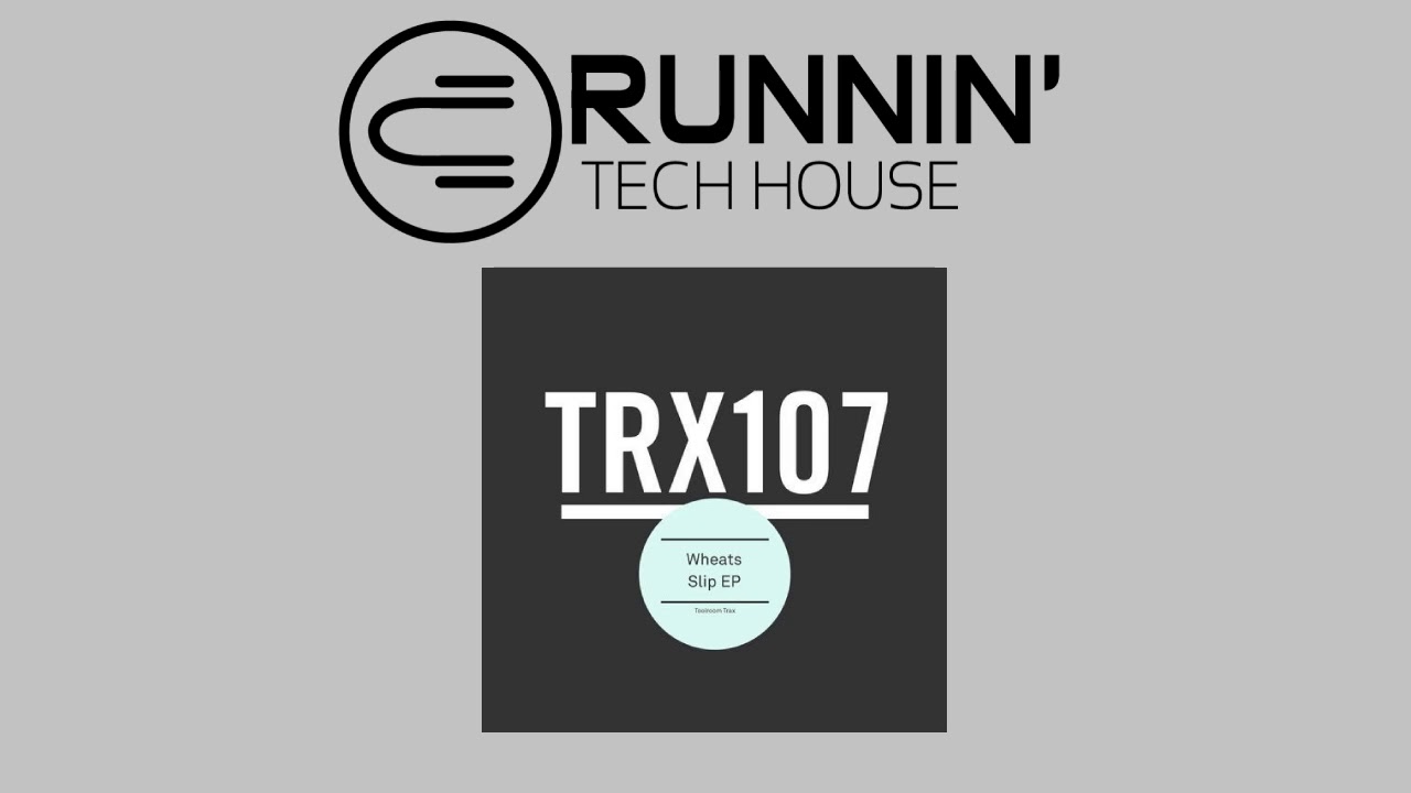 Wheats - Slip (Extended Mix)