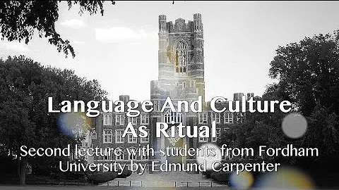 Marshall McLuhan 1968 - Lecture by Ted Carpenter - Language as Ritual - Fordham University Tapes #5