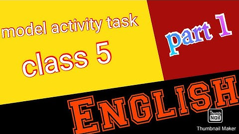 model activity task class 5 English part 1
