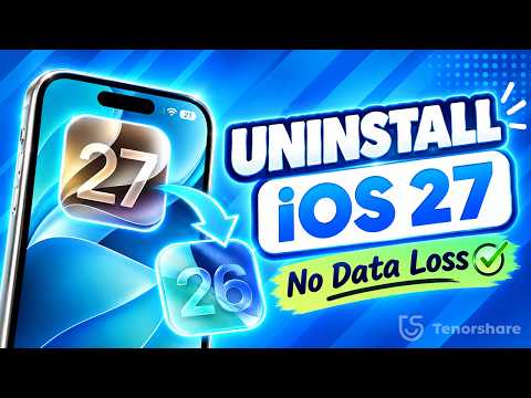How to Uninstall iOS 27 Without Losing Data | Downgrade iOS 27 to iOS 26