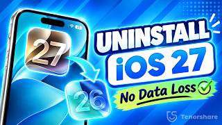 How to Uninstall iOS 27 Without Losing Data | Downgrade iOS 27 to iOS 26