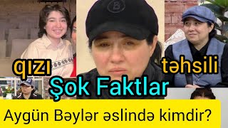 Aygün Bəylər Əslində Kimdir? Bilmədiyimiz Faktlar