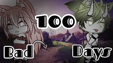 100 Bad Days || Gacha Life song || GLMV || Read Description