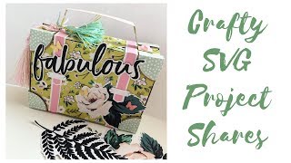Crafty Svg  Project Shares !!!!