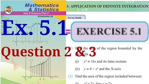 Exercise 5.1,HSC,12th Maths2,question2,3,Application of Definite Integration,state board newsyllabus