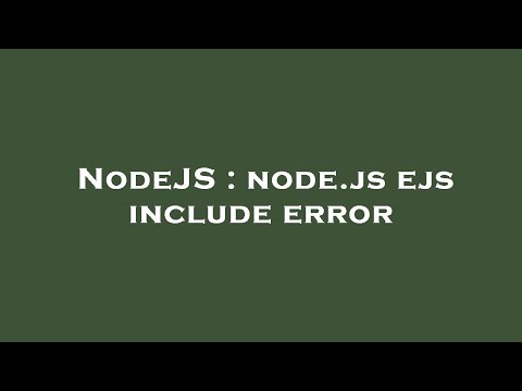 NodeJS : node.js ejs include error