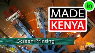 Made In Kenya - Season 3 - Colour Creations - Screen Printing