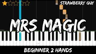 Strawberry Guy - Mrs Magic - Easy Beginner Piano Tutorial - For 2 Hands