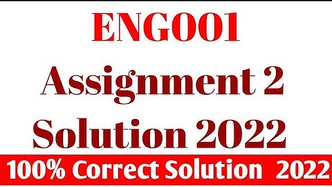 ENG001 Assignment 2 Solution 2022 | eng001 assignment 2 solution fall 2022 | Eng001 Assignment 2022
