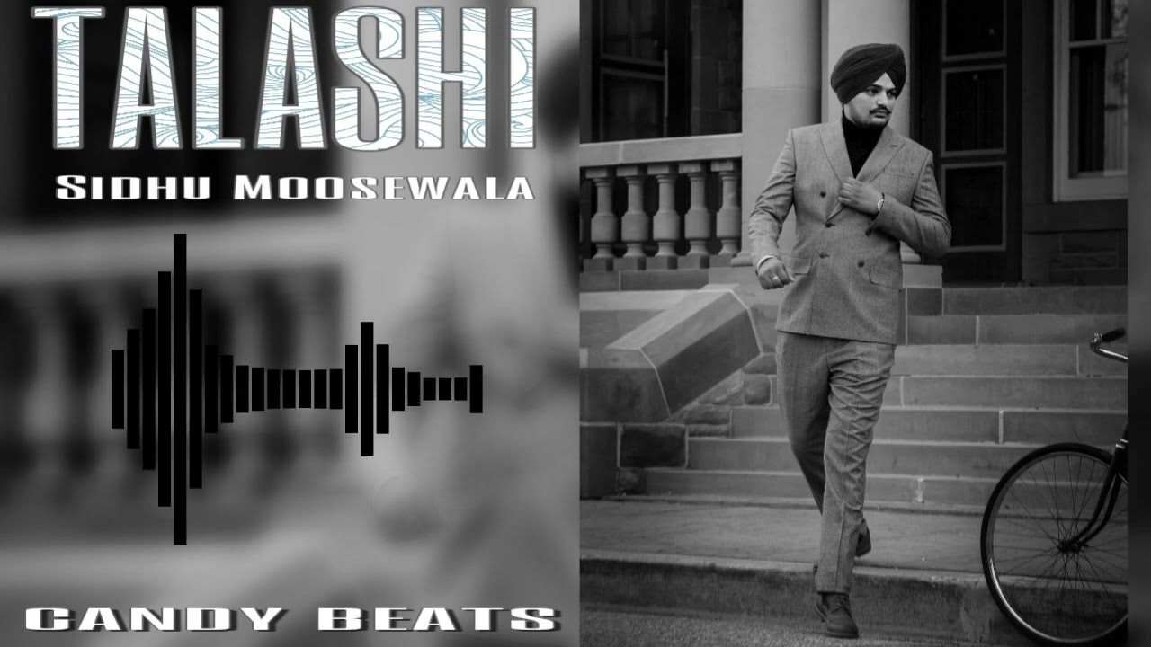 TALASHI  Sidhu Moose Wala  Tribute  Candy Beats