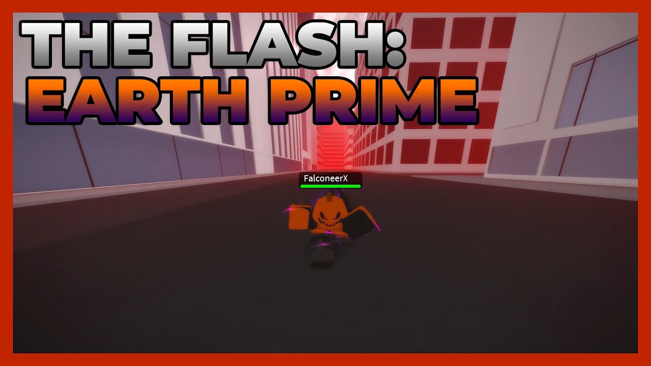 Roblox [The Flash: Earth Prime] - Gameplay (No Commentary) 