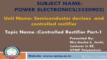 CONTROLLED RECTIFIER PART-1 | PE | 3350903 | MRS. AESHA K. JOSHI