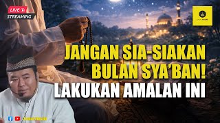 Download Lagu [LIVE] Amalan Penting di Bulan Sya’ban yang Jangan Sampai Ditinggalkan - Ustadz Abu Humairoh MP3