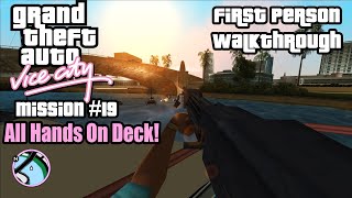 GTA Vice City First Person - All Hands On Deck! (Mission #19)