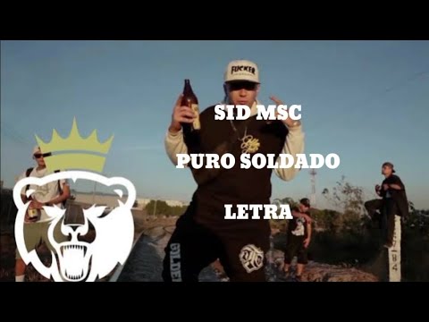 SID MSC / PURO SOLDADO / LETRA