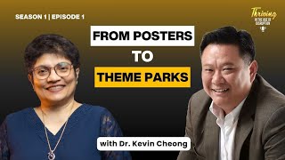 From Posters to Theme Parks: Kevin Cheong’s Entrepreneurial Journey