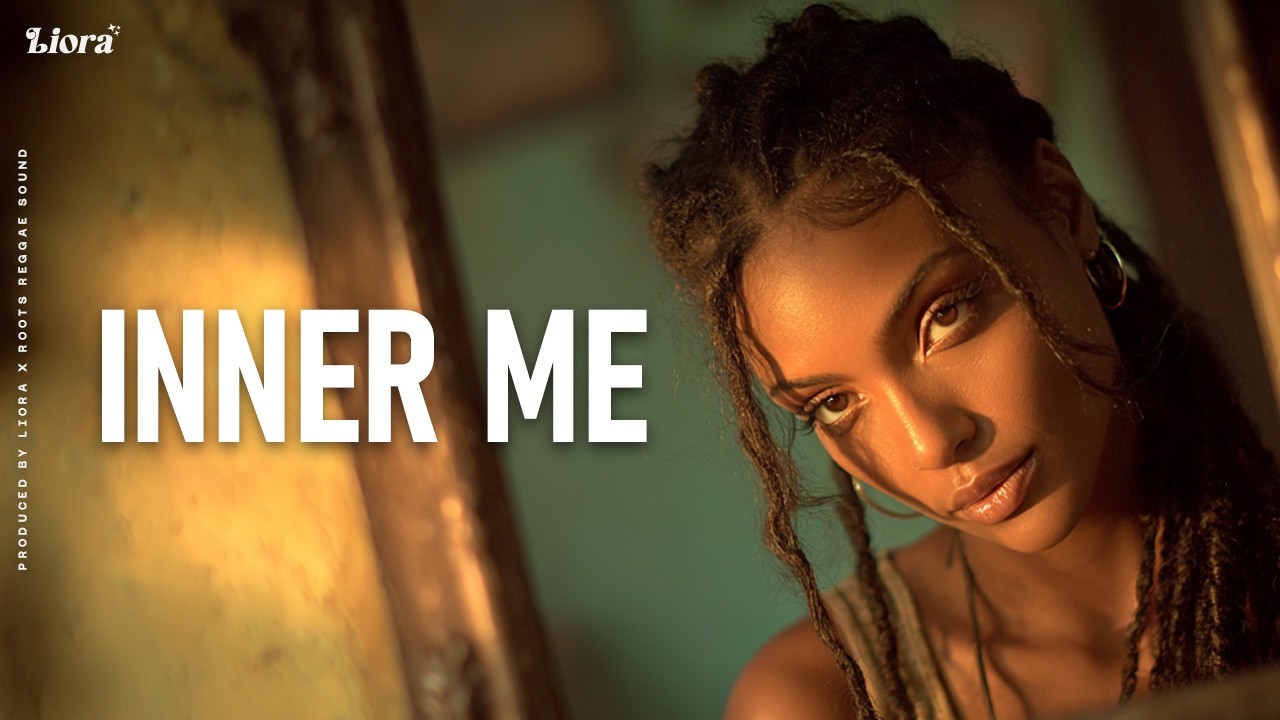 Liora - Inner Me | Deep Reggae Song About Self Reflection
