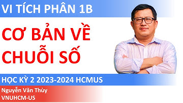 Cơ bản về chuỗi số | Học kỳ 2 2023-2024