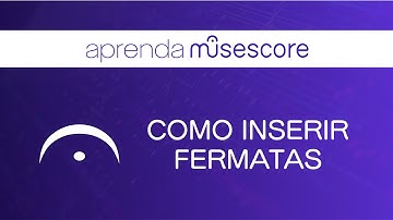 MuseScore Studio 4: como inserir fermatas
